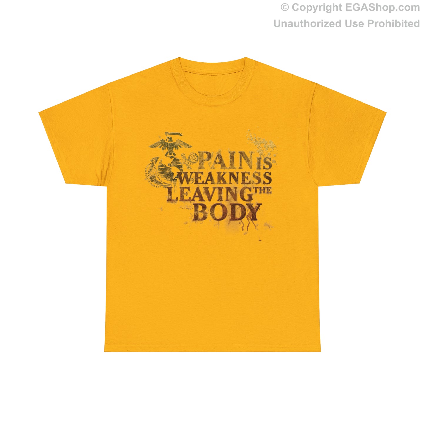 T-Shirt: Pain is Weakness Leaving the Body (Marine Corps)