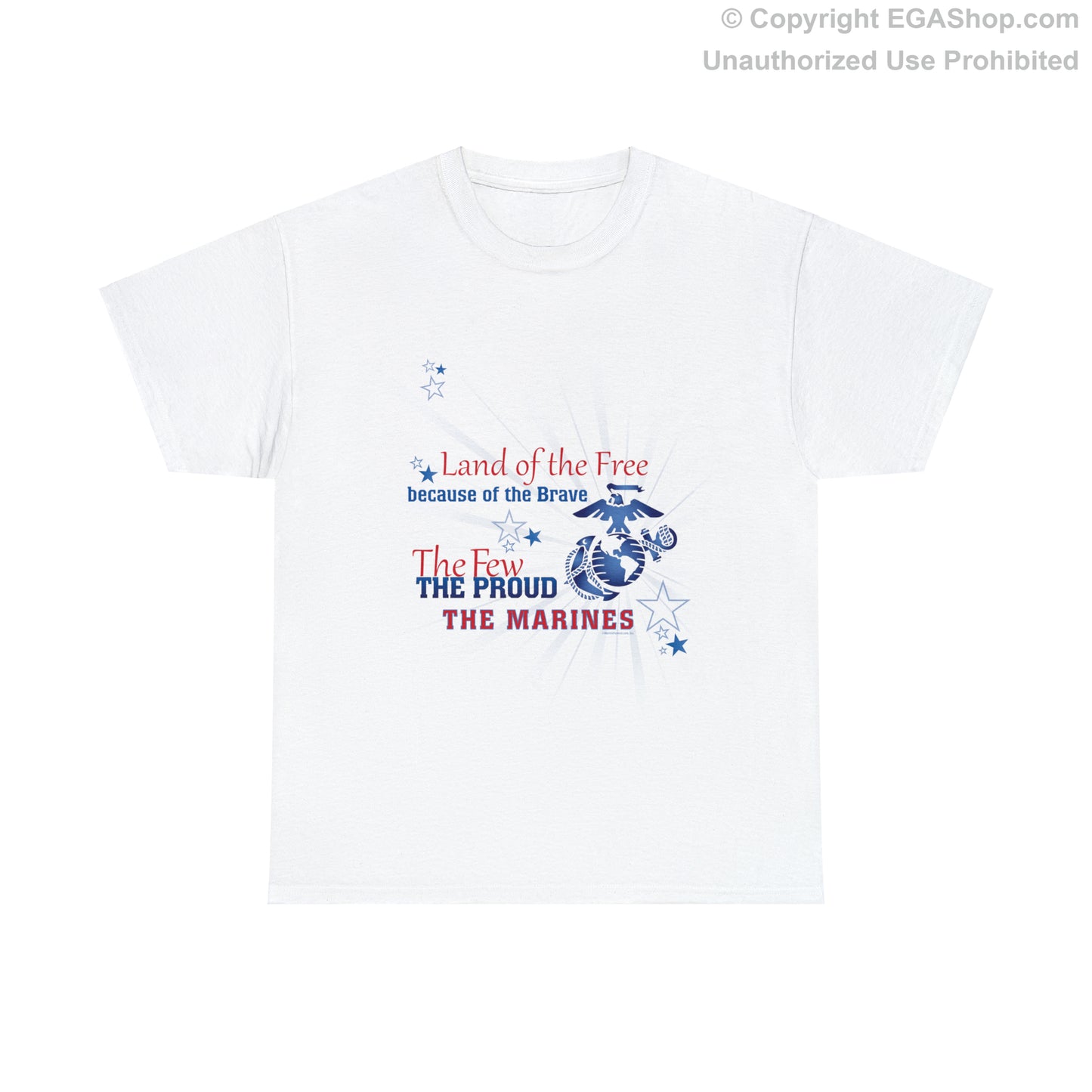 T-Shirt: Land of the Free...The Few The Proud The Marines