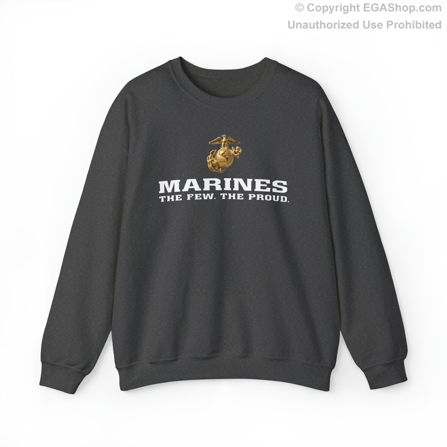 Sweatshirt: Marines. The Few. The Proud. (color choices)
