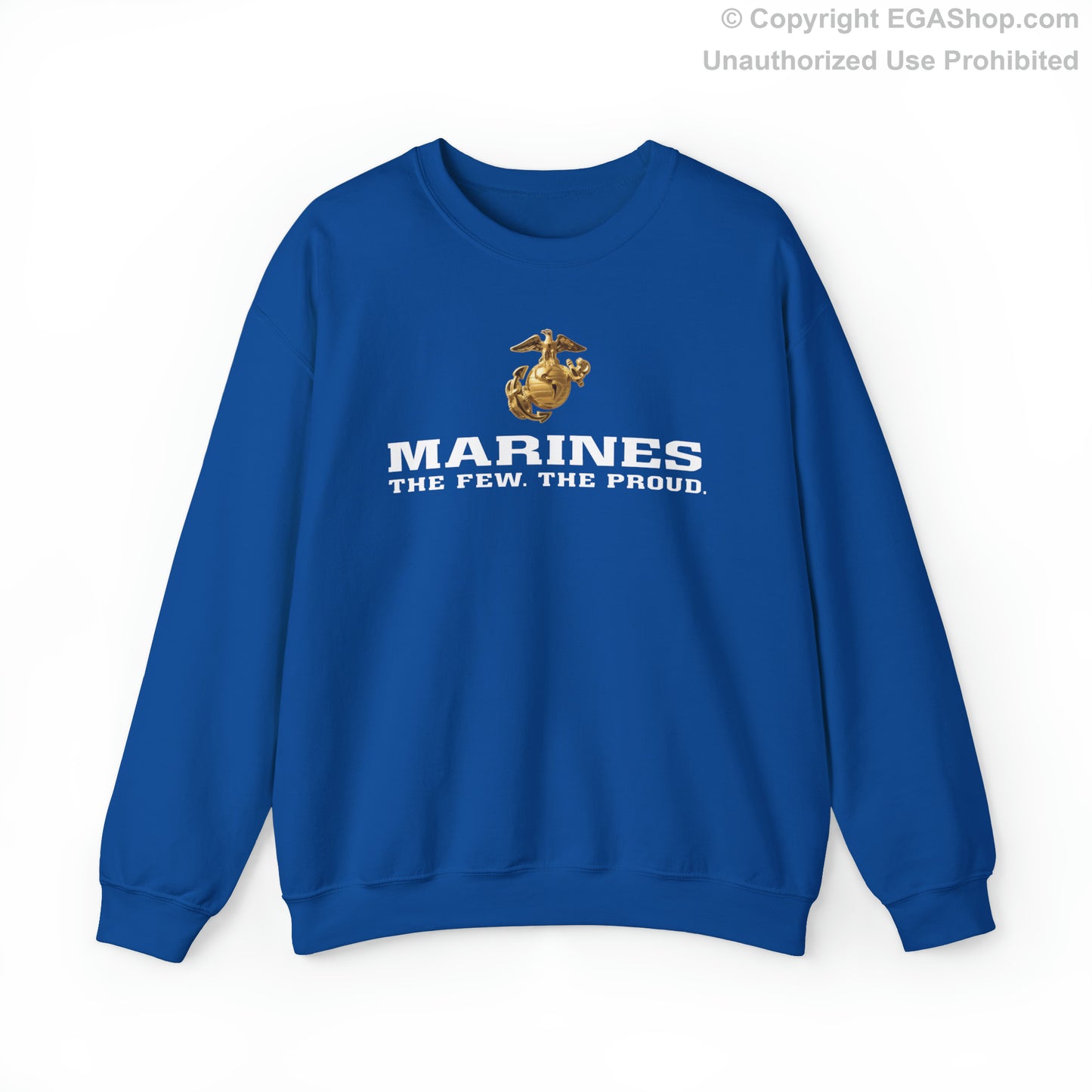 Sweatshirt: Marines. The Few. The Proud. (color choices)