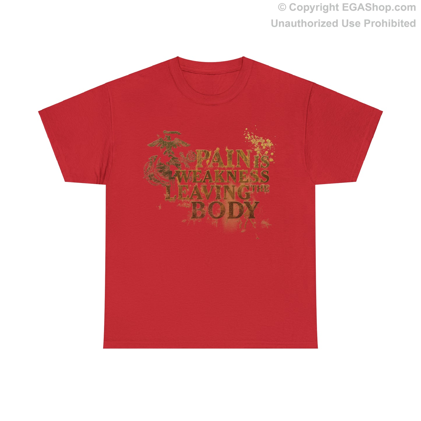 T-Shirt: Pain is Weakness Leaving the Body (Marine Corps)