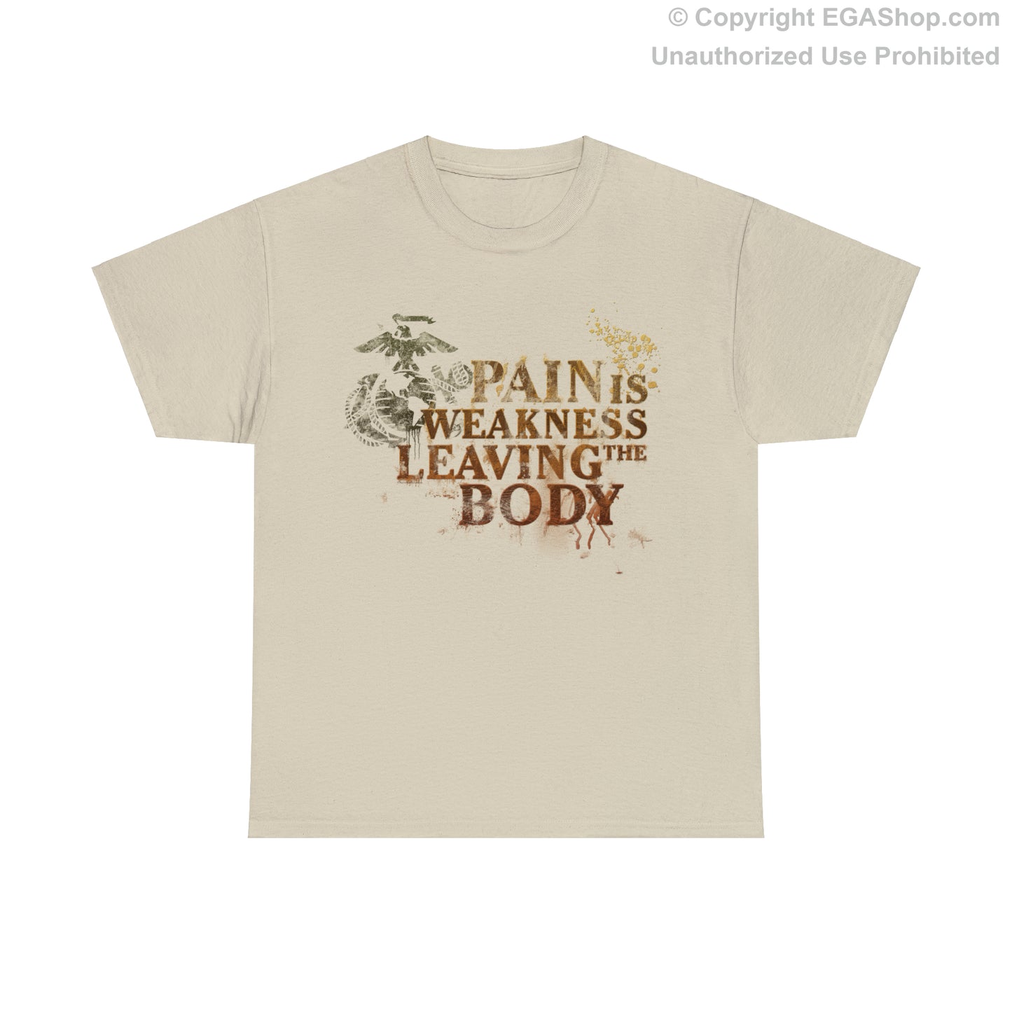T-Shirt: Pain is Weakness Leaving the Body (Marine Corps)