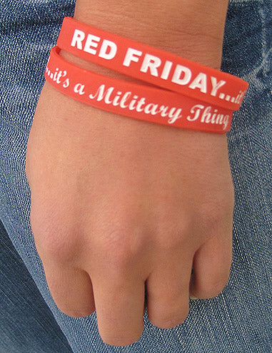 Wristband: Red Friday...It's a Military Thing