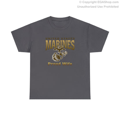 T-Shirt: United States Marines Proud Wife