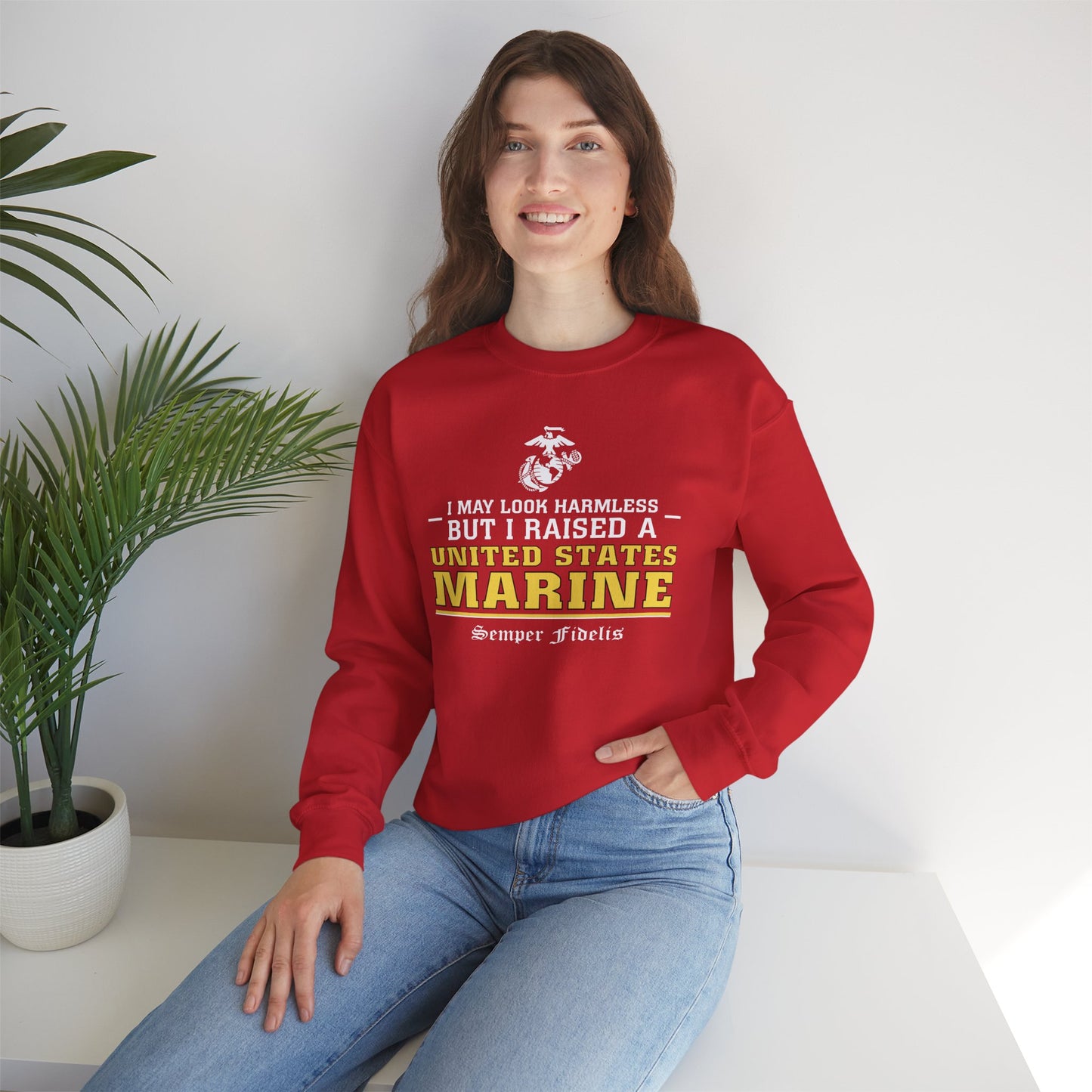 Sweatshirt: I May Look Harmless but I Raised a US Marine