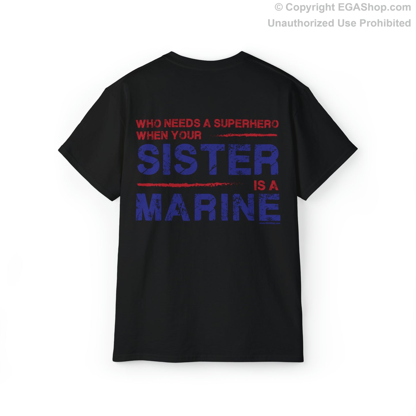 T-Shirt: Superhero, SISTER is a Marine (color choices)