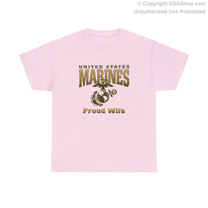 T-Shirt: United States Marines Proud Wife
