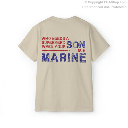 T-Shirt: Superhero, SON is a Marine (color choices)