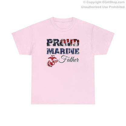 T-Shirt Proud Marine Father (Your Choice of Colors)
