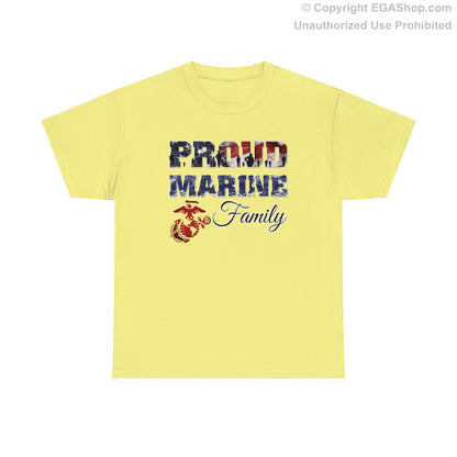 T-Shirt Proud Marine Family (Your Choice of Colors)