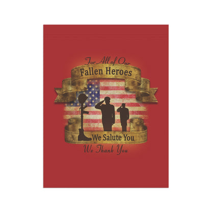 Fallen Heroes Memorial Garden Flag – "For All of Our Fallen Heroes, We Salute You"