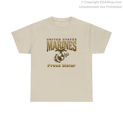 T-Shirt: United States Marines Proud Sister