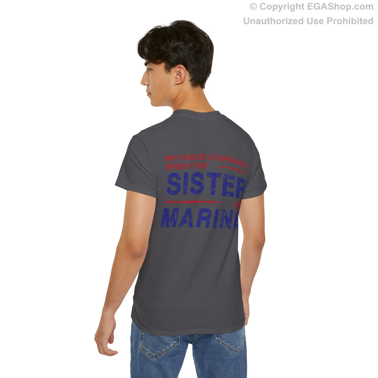 T-Shirt: Superhero, SISTER is a Marine (color choices)