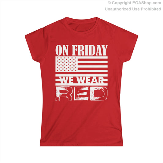 T-Shirt, Ladies Fit: On Friday We Wear Red