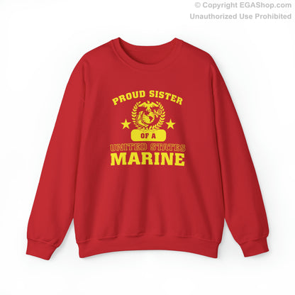 Sweatshirt: Proud Sister of a Marine (Varsity Style, Color Choices)