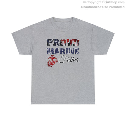 T-Shirt Proud Marine Father (Your Choice of Colors)