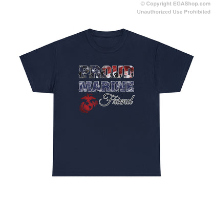 T-Shirt Proud Marine Friend (Your Choice of Colors)
