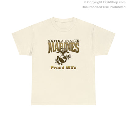 T-Shirt: United States Marines Proud Wife