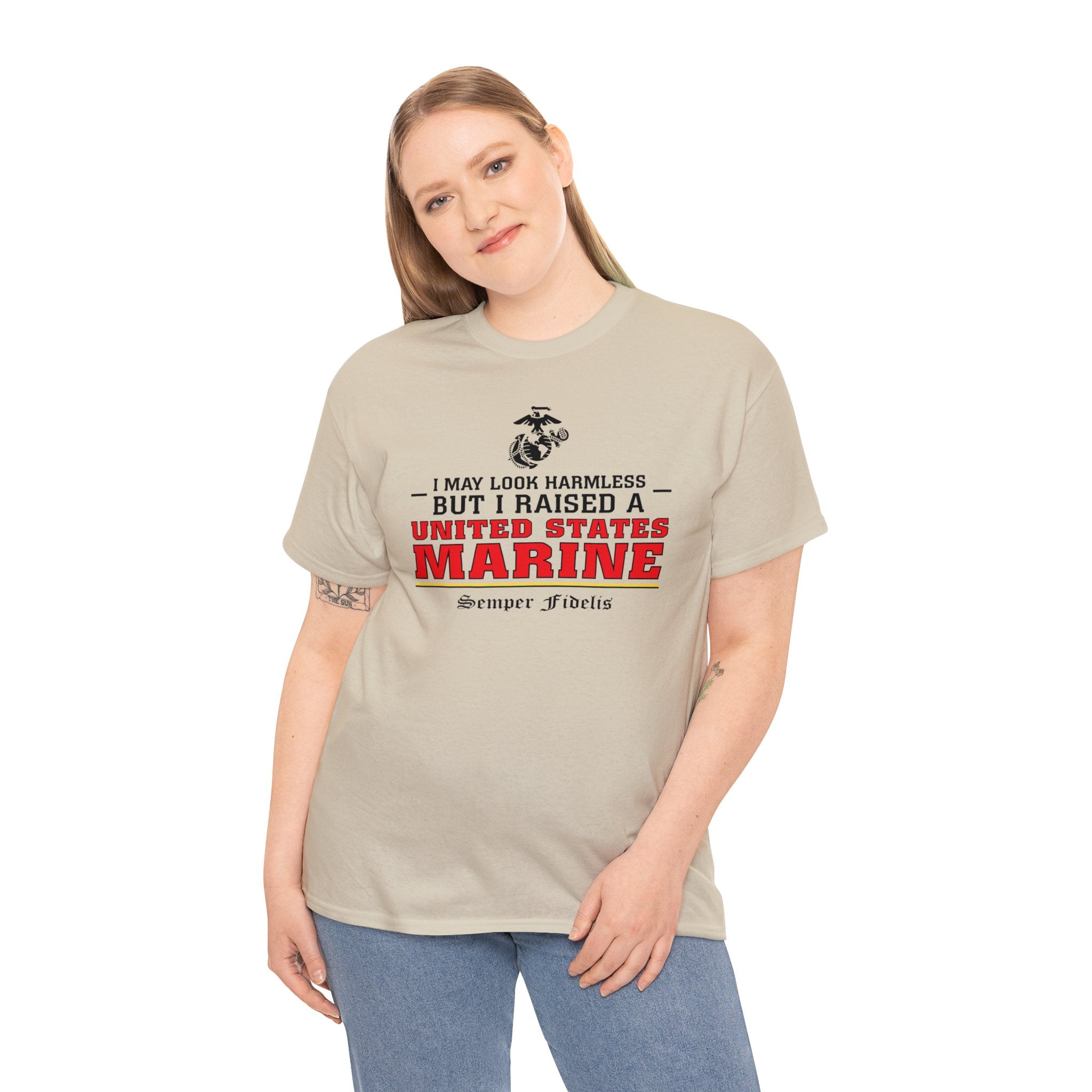 T Shirt I May Look Harmless but I Raised a US Marine