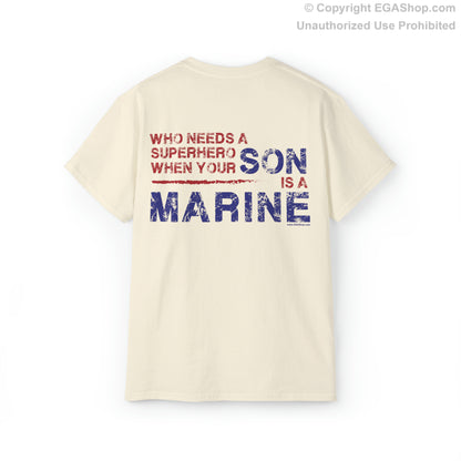 T-Shirt: Superhero, SON is a Marine (color choices)