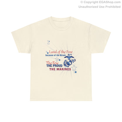 T-Shirt: Land of the Free...The Few The Proud The Marines