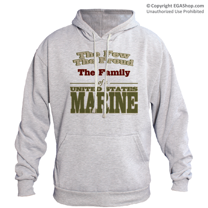 Hoodie: The Few. The Proud. The Family.