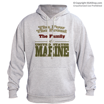 Hoodie: The Few. The Proud. The Family.