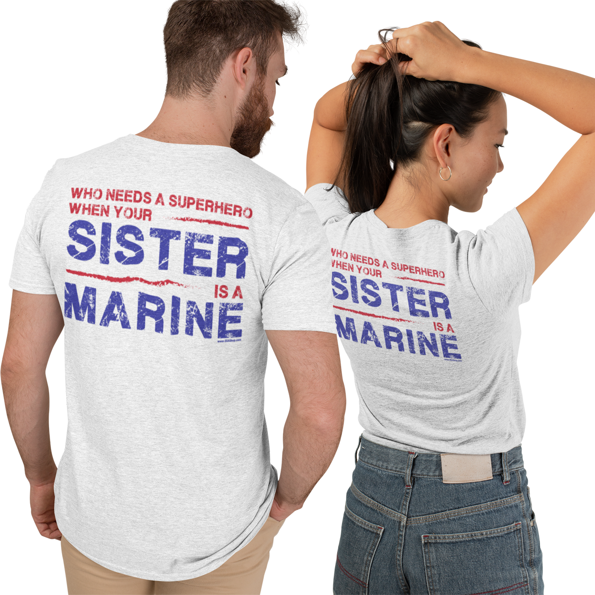 T-Shirt: Superhero, SISTER is a Marine (color choices)