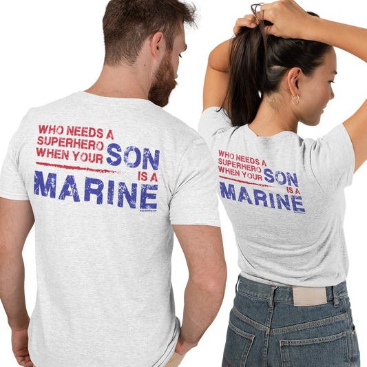 T-Shirt: Superhero, SON is a Marine (color choices)